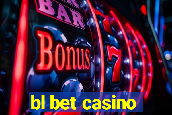 bl bet casino